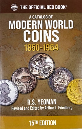 Item #7287 A CATALOG OF MODERN WORLD COINS 1850–1964. R. S. Yeoman