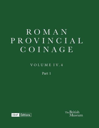 Item #7313 ROMAN PROVINCIAL COINAGE VOLUME IV.4: ANTONINUS PIUS TO COMMODUS (AD 138–192):...