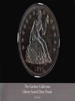 THE GARDNER COLLECTION. FOUR-VOLUME LIBERTY SEATED PROOF SET.