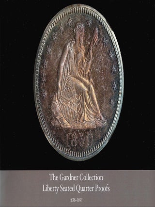 THE GARDNER COLLECTION. FOUR-VOLUME LIBERTY SEATED PROOF SET.