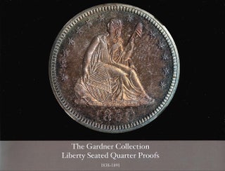 THE GARDNER COLLECTION. FOUR-VOLUME LIBERTY SEATED PROOF SET.
