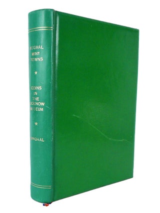 Item #7583 MINT-TOWNS OF THE MUGHAL EMPERORS OF INDIA. C. R Singhal