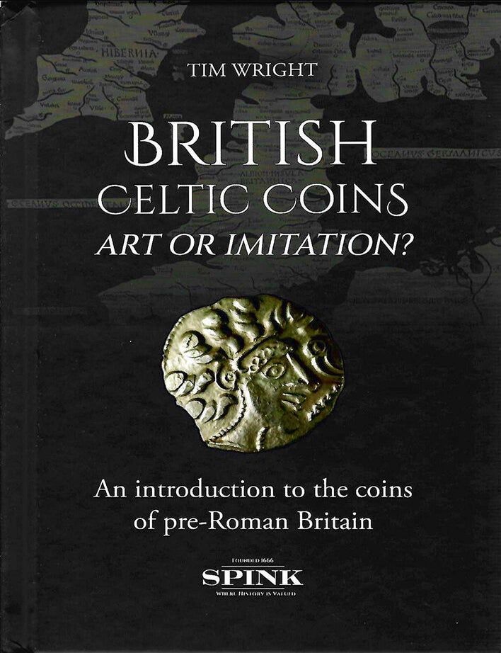 Item #7596 BRITISH CELTIC COINS: ART OR IMITATION? Tim Wright.