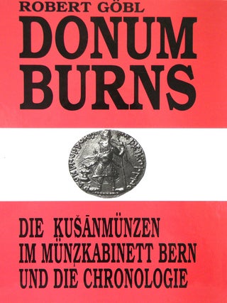 DONUM BURNS: DIE KUSANM&Uuml;NZEN IM M&Uuml;NZKABINETT BERN UND DIE CHRONOLOGIE