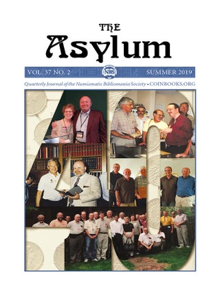 Item #7648 THE ASYUM BACK ISSUE. Numismatic Bibliomania Society