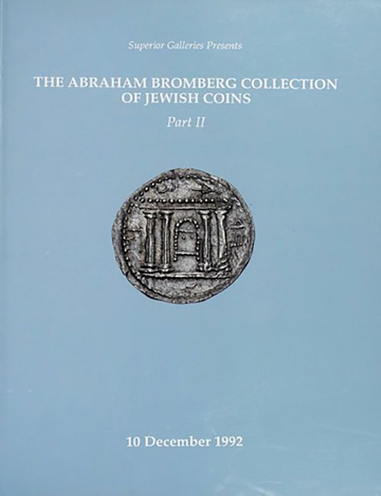 Item #7705 THE ABRAHAM BROMBERG COLLETION OF JEWISH COINS, PART II. Superior Galleries.