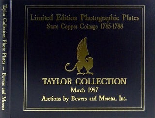 TAYLOR COLLECTION: STATE COPPER COINAGE 1785-1788. LIMITED EDITION PHOTOGRAPHIC PLATES.