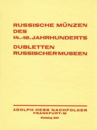 Item #7743 RUSSISCHE M&Uuml;NZEN DES 14.&ndash;18. JAHRHUNDERTS. DUBLETTEN RUSSISCHER MUSEEN. DIE...