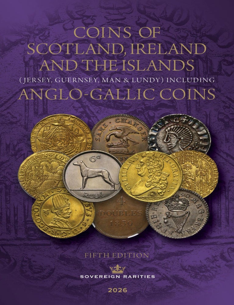 Item #7762 COINS OF SCOTLAND, IRELAND AND THE ISLANDS (JERSEY, GUERNSEY, MAN & LUNDY) AND ANGLO-GALLIC COINS. Spink, publisher.
