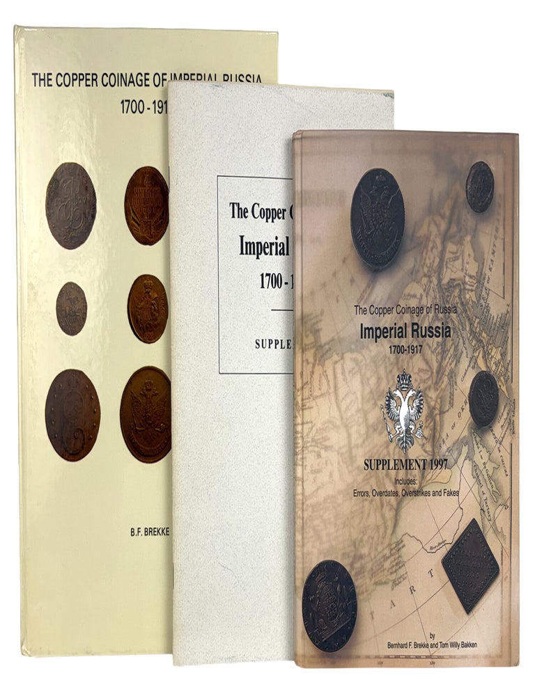 Item #7860 THE COPPER COINAGE OF IMPERIAL RUSSIA, 1700&ndash;1917. [with] Brekke, Bernard F., and Tom Willy Bakken. THE COPPER COINAGE OF IMPERIAL RUSSIA, 1700&ndash;1917. SUPPLEMENT 1997. INCLUDES: ERRORS, OVERDATES, OVERSTRIKES AND FAKES. B. F Brekke.