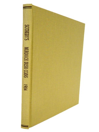 CATALOGUE OF THE VALUABLE COLLECTION OF COINS AND MEDALS, THE PROPERTY OF THE LATE JOHN G. MURDOCH, ESQ. ... THE SERIES OF ANCIENT BRITISH, ANGLO-SAXON AND IRISH COINS. FOURTH AND CONCLUDING PORTION, COMPRISING THE IRISH COINS, AND BRITISH AND IRISH TOKENS.