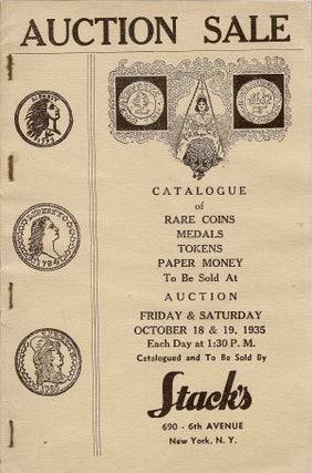 Item #7910 CATALOGUE OF RARE COINS, MEDALS, TOKENS, PAPER MONEY. Stack’s