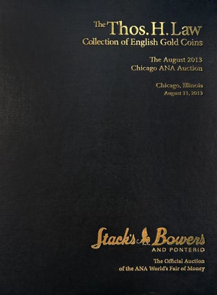 Item #7913 THE THOS. H. LAW COLLECTION OF ENGLISH COINS FEATURED IN THE AUGUST 2013 CHICAGO ANA...