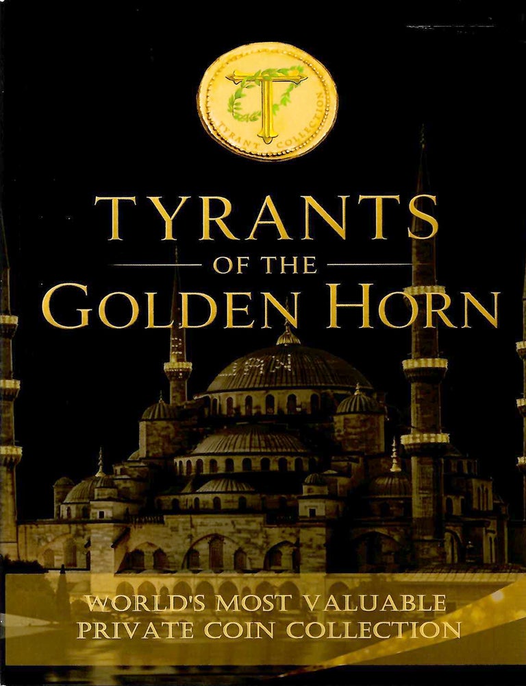 Item #7914 TYRANT COLLECTION: TYRANTS OF THE GOLDEN HORN. Tyrant Collection.