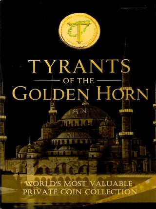 TYRANT COLLECTION: TYRANTS OF THE GOLDEN HORN