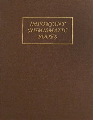 Item #7916 IMPORTANT NUMISMATIC LITERATURE. SALE 177. INCLUDING THE JAMES C. RISK LIBRARY OF...