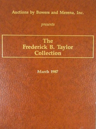 THE FREDERICK B. TAYLOR COLLECTION