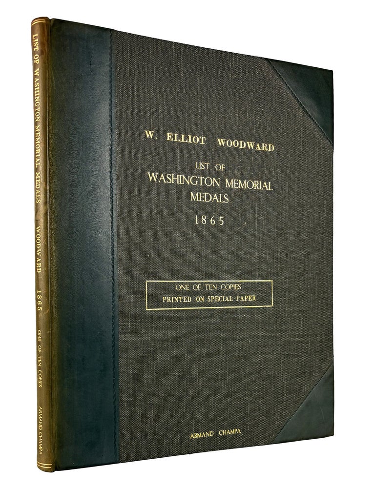 Item #7975 A LIST OF WASHINGTON MEMORIAL MEDALS. W. Elliot Woodward.
