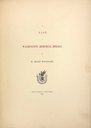 A LIST OF WASHINGTON MEMORIAL MEDALS.