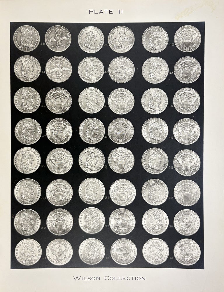 Item #7977 CATALOG OF THE MAGNIFICENT COLLECTION OF THE GOLD, SILVER AND COPPER COINS OF THE UNITED STATES FORMED BY THE LATE DAVID S. WILSON, ESQ., PITTSBURGH. S. H Chapman.